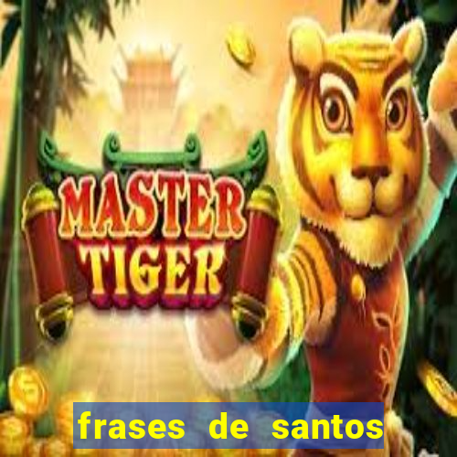 frases de santos sobre o natal